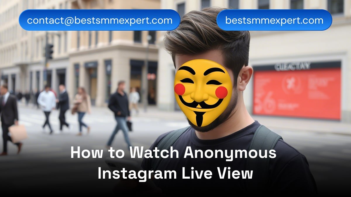 How to Watch Anonymous Instagram Live View